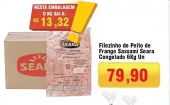 Cercadão Filezinho de Peito de Frango Sassami Seara Congelado 6Kg Un oferta
