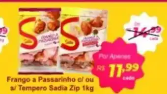 Barbosa Supermercados Frango a Passarinho c/ ou s/ Tempero Sadia Zip 1kg oferta