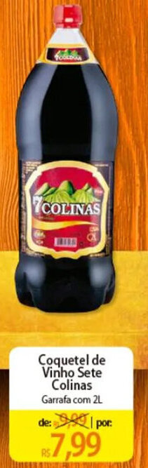 Atacadão Coquetel de Vinho Sete Colinas Garrafa com 2L oferta