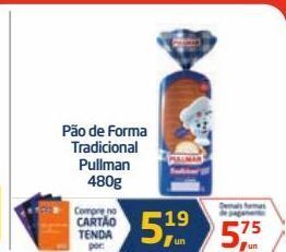 Tenda Atacado Pão de forma tradicional pullman 480g oferta