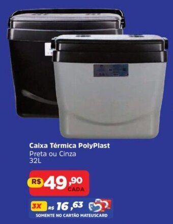 Supermercados Mateus Caixa Térmica PolyPlast Preta ou Cinza 32L oferta