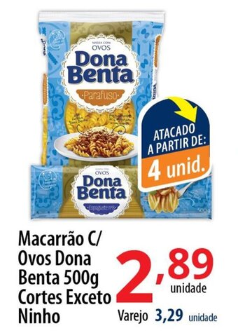 Akki Atacadista Macarrão C/ Ovos Dona Benta 500g Cortes Exceto Ninho oferta