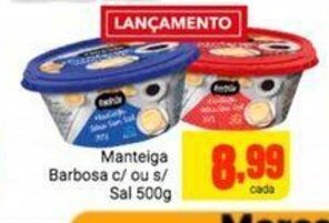 Barbosa Supermercados Manteiga Barbosa c/ ou s/ Sal 500g oferta