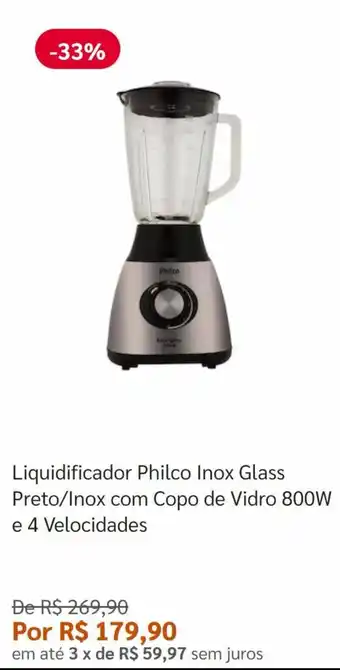 Pontofrio Liquidificador Philco Inox Glass Preto/Inox com Copo de Vidro 800W e 4 Velocidades oferta
