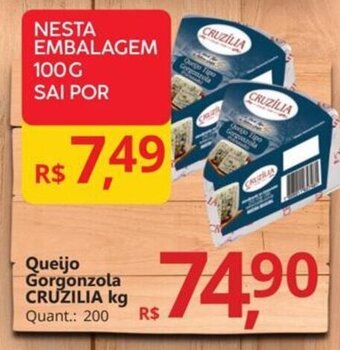 Supermercados Koch Queijo Gorgonzola CRUZILIA kg oferta