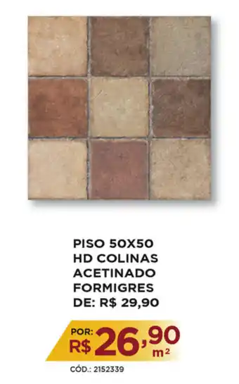 Casa Show Piso 50x50 HD Colinas Acetinado Formigres oferta