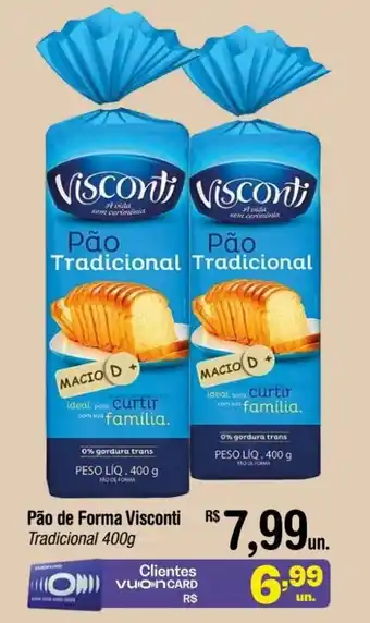 Fort Atacadista Pão de Forma Visconti Tradicional 400g oferta