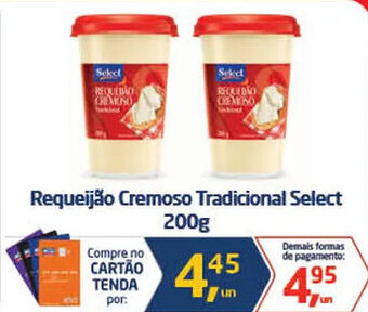 Tenda Atacado Requeijão Cremoso Tradicional Select 200g oferta