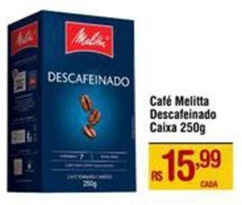 Max Atacadista Café Melitta Descafeinado Caixa 250g oferta
