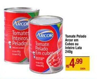 Max Atacadista Tomate Pelado Arcor em Cubos ou Inteiro Lata 240g oferta