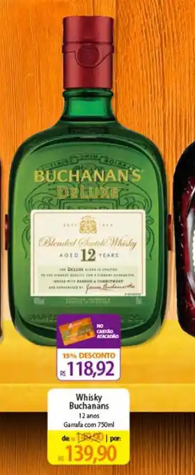 Atacadão Whisky Buchanans 12 anos Garrafa com 750ml oferta