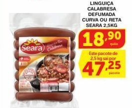 Roldão Linguiça calabresa defumada curva ou reta seara 2,5kg oferta