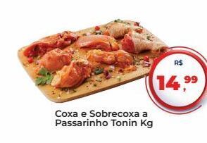 Coxa e sobrecoxa a passarinho tonin kg