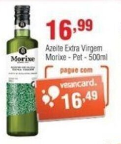Veran Supermercados Azeite Extra Virgem Morixe Pet 500ml oferta