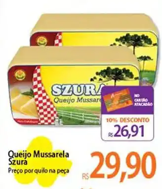 Atacadão Queijo Mussarela Szurá oferta