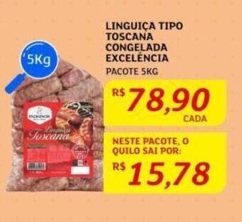 Assaí Atacadista LINGUIÇA TIPO TOSCANA CONGELADA EXCELENCIA PACOTE 5KG oferta