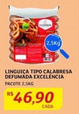 Assaí Atacadista LINGUIÇA TIPO CALABRESA DEFUMADA EXCELENCIA PACOTE 2,5KG oferta