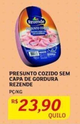 Assaí Atacadista PRESUNTO COZIDO SEM CAPA DE GORDURA REZENDE PC/KG oferta