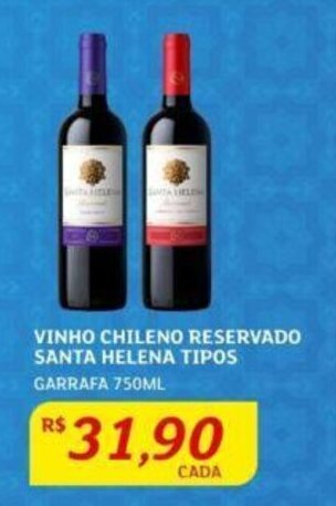 Assaí Atacadista VINHO CHILENO RESERVADO SANTA HELENA TIPOS GARRAFA 750ML oferta