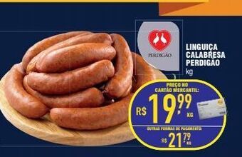 Mercantil Rodrigues Linguiça calabresa perdigão kg oferta