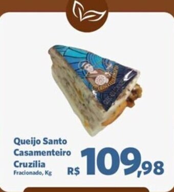 Sam's Club Queijo Santo Casamenteiro Cruzilia Fracionado, Kg oferta