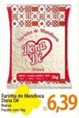 Atacadão Farinha de Mandioca Dona Dê Pacote com 1kg oferta