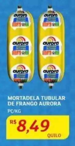 Assaí Atacadista MORTADELA TUBULAR DE FRANGO AURORA PC/KG oferta