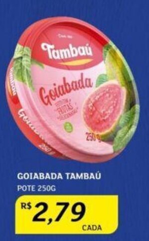 Assaí Atacadista GOIABADA TAMBAÚ POTE 250G oferta