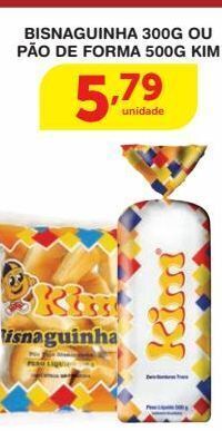 Roldão Bisnaguinha 300g ou pão de forma 500g kim oferta