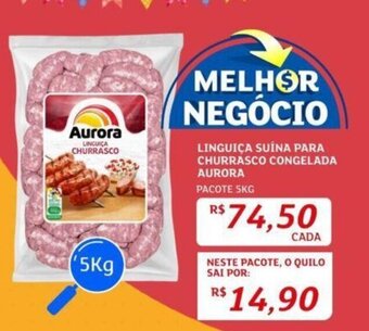 Assaí Atacadista LINGUIÇA SUÍNA PARA CHURRASCO CONGELADA AURORA PACOTE 5KG oferta
