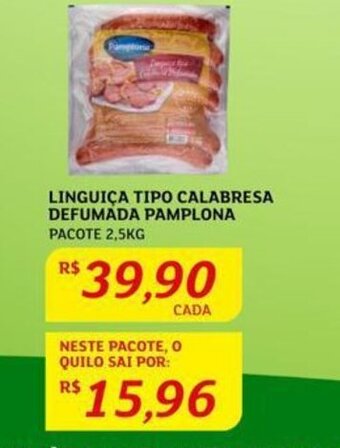 Assaí Atacadista LINGUIÇA TIPO CALABRESA DEFUMADA PAMPLONA PACOTE 2,5KG oferta