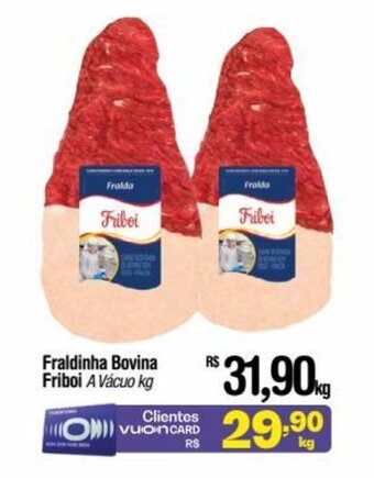 Fort Atacadista Fraldinha Bovina Friboi A Vácuo kg oferta
