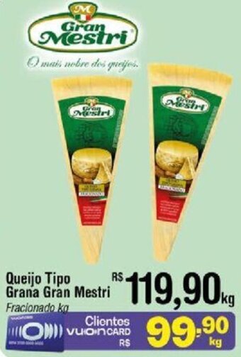 Fort Atacadista Queijo Tipo Grana Gran Mestri Fracionado kg oferta