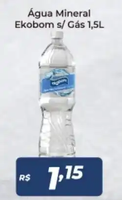 Atakarejo Agua Mineral Ekobom s/Gas 1.5L oferta