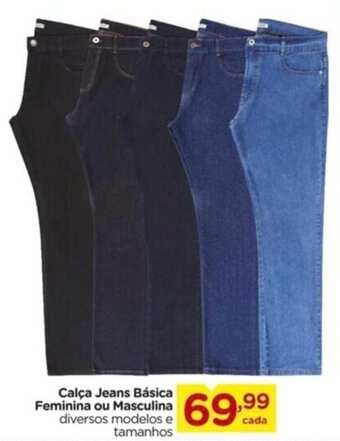 Carrefour Calça Jeans Básica Feminina ou Masculina oferta