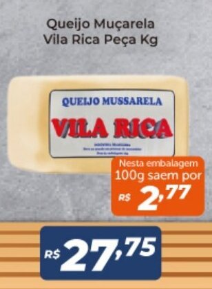 Atakarejo Queijo Mucarela Vila Rica Peca 1kg oferta