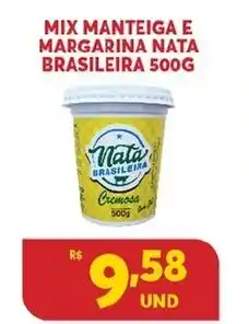 Atacadão Centro Sul Mix Manteiga e Margarina Nata Brasileira 500g oferta