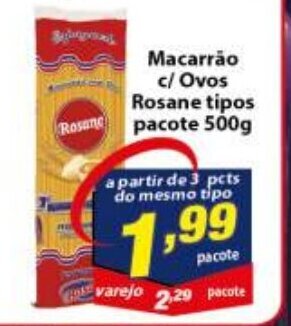 Vencedor Atacadista Macarrao c/ Ovos Rosane tipos pacote 500g oferta