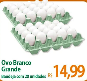 Atacadão Ovo Branco Grande Bandeja com 20 unidades oferta