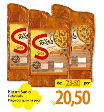 Atacadão Bacon Sadia Defumado Preço por quilo na peça oferta