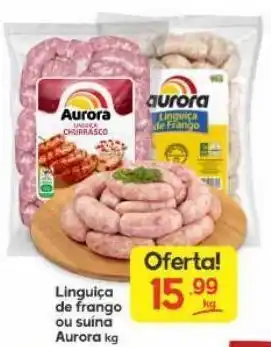 Supermercados Princesa Linguiça de frango ou suína aurora kg oferta