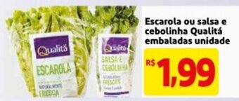 Escarola ou salsa e cebolinha Qialita embaladas unindade