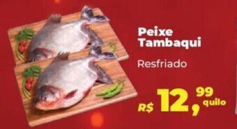 Supermercados Mateus Peixe Tambaqui Resfriado oferta