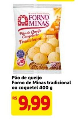 Mercado Extra Pao de Queijo Forno de Minas tradicional ou coquetel 400g oferta