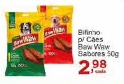 Rossi Supermercado Bifinho p/ Cães Baw Waw sabores 50g oferta
