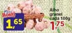 Rossi Supermercado Alho granel cada 100g oferta