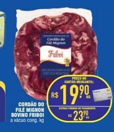 Mercantil Rodrigues Cordão do filé mignon bovino friboi a vácuo cong. kg oferta