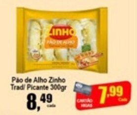 Higa's Supermercado Pao de Alho Zinho Trad/ Picante 300g oferta