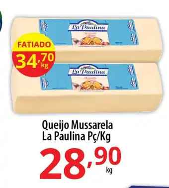 Queijo Mussarela La Paulina Pç/Kg