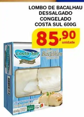 Roldão Lombo de bacalhau dessalgado congelado costa sul 600g oferta
